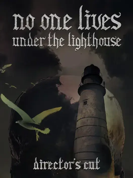 No one lives under the lighthouse Directors cut