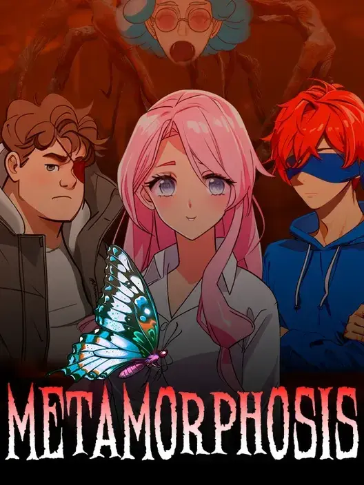 Metamorphosis
