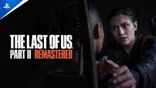 The Last of Us Part II Remastered trailer thumbnail 3