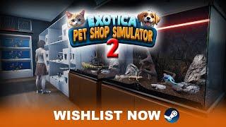 Exotica 2: Pet Shop Simulator trailer thumbnail 1