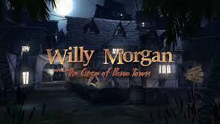 Willy Morgan and the Curse of Bone Town trailer thumbnail 1