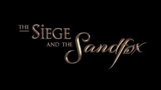 The Siege and the Sandfox trailer thumbnail 3