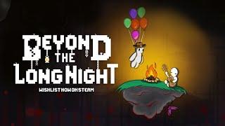Beyond the Long Night trailer thumbnail 3