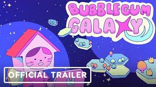 Bubblegum Galaxy trailer thumbnail 2