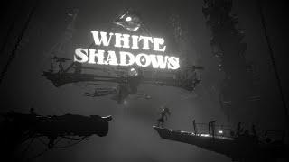 White Shadows trailer thumbnail 3