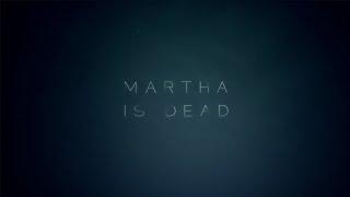 Martha is Dead trailer thumbnail 1