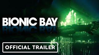 Bionic Bay trailer thumbnail 4