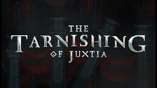 The Tarnishing of Juxtia trailer thumbnail 1