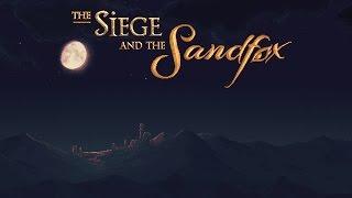 The Siege and the Sandfox trailer thumbnail 1
