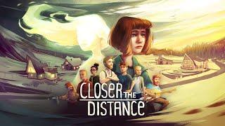 Closer the Distance trailer thumbnail 3
