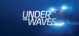 Under The Waves and OST