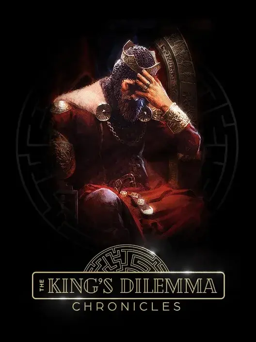 The Kings Dilemma: Chronicles